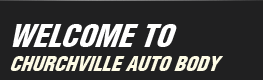 Welcome To Churchville Auto Body